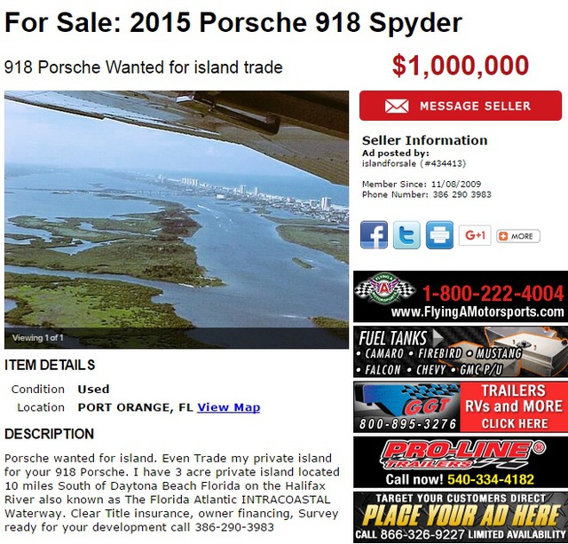 
Mẩu tin rao bán hoặc đổi hòn đảo lấy Porsche 918 Spyder.
