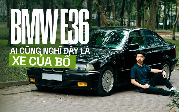 19 tuổi chơi BMW E36: 'Bạn bè đi làm mua quần áo, em để tiền đổ xăng và sửa xe'