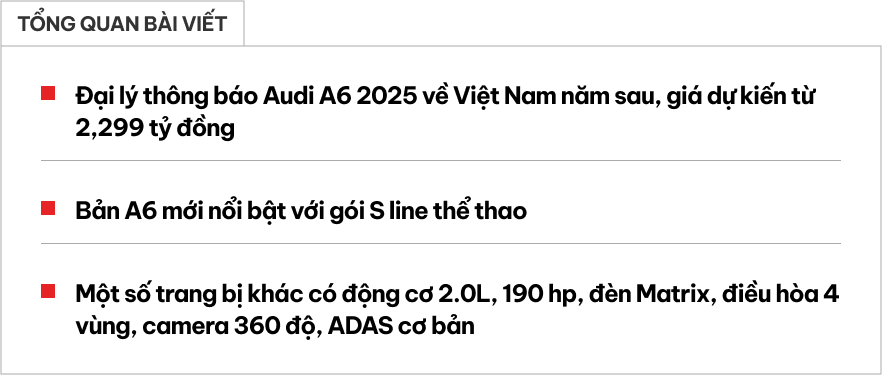 Audi A6 2025 về Việt Nam đầu năm sau: Giá dự kiến 2,299 tỷ, có gói thể thao, đèn Matrix, cạnh tranh E 200- Ảnh 1.