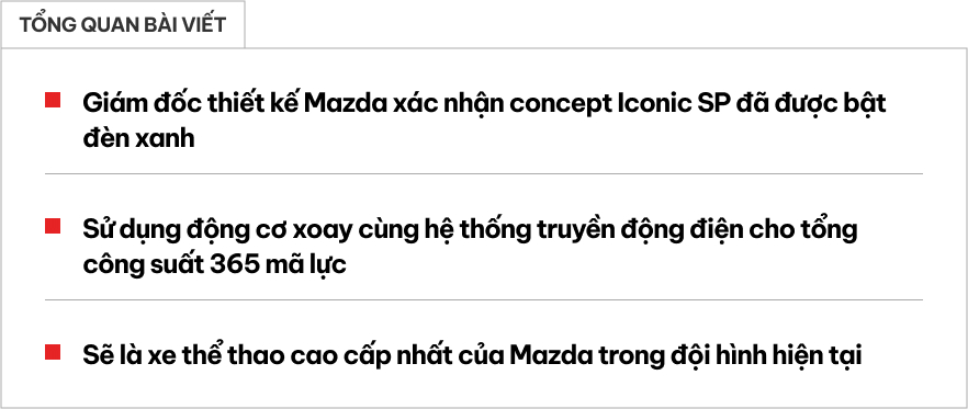 Tin vui cho fan Mazda mê tốc độ: Mẫu xe thể thao này sắp được sản xuất, dáng kiểu siêu xe, công suất 365 mã lực- Ảnh 1.