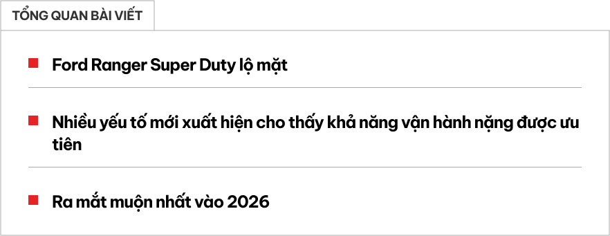 Ford Ranger Super Duty lộ ảnh: Nhiều chi tiết lớn hơn, thùng sau thiết kế chuyên chở hàng, ra mắt cuối năm sau- Ảnh 1.