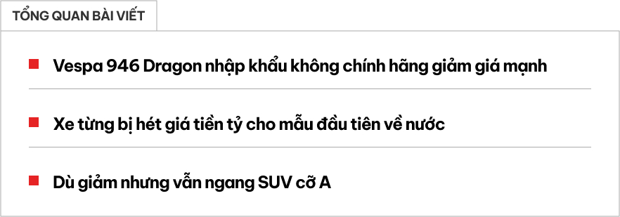 Hai tháng nữa là Tết, Vespa 946 bản Rồng 'hết thời' hét giá, từng đắt ngang xe sang nay có nơi rao dưới 500 triệu- Ảnh 1.