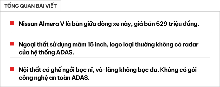 Ảnh chi tiết Nissan Almera bản tầm trung giá 529 triệu tại đại lý: Màn hình lớn hơn bản 'full', mâm nhỏ, không có ADAS- Ảnh 1.