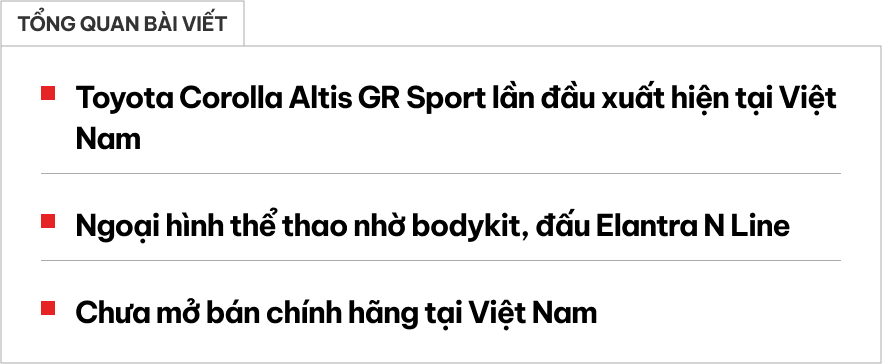 Bắt gặp Toyota Corolla Altis GR Sport đầu tiên tại Việt Nam: Thiết kế thể thao, cạnh tranh Elantra N Line - Ảnh 1.