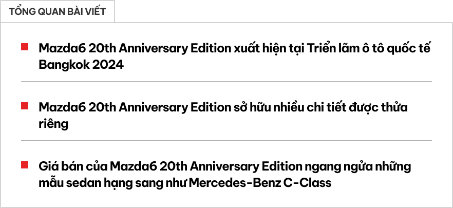 Chi tiết Mazda6 phiên bản kỷ niệm 20 năm: Đắt ngang Mercedes C-Class, nhiều chi tiết được thửa riêng - Ảnh 1.