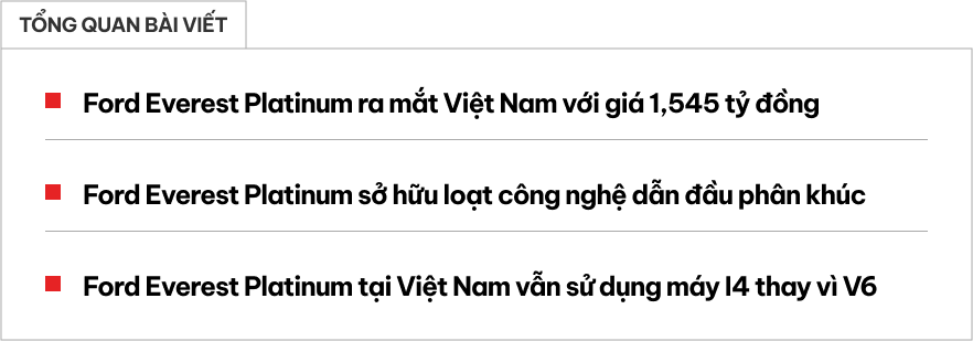 Cận cảnh Ford Everest Platinum vừa ra mắt Việt Nam: Vượt trội về công nghệ, động cơ gây tiếc nuối - Ảnh 1.