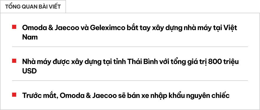 Omoda & Jaecoo và Geleximco hợp tác xây nhà máy tại Việt Nam: Tổng giá trị 800 triệu USD, dự kiến sản xuất 200.000 xe/năm - Ảnh 1.