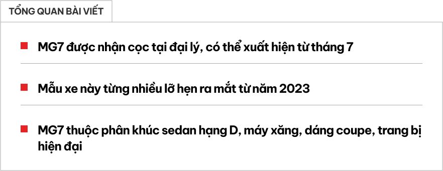 Đại lý nhận cọc MG7, báo về Việt Nam tháng 7: Giá dự kiến hơn 700 triệu, cạnh tranh BYD Seal cũng sắp ra mắt - Ảnh 1.