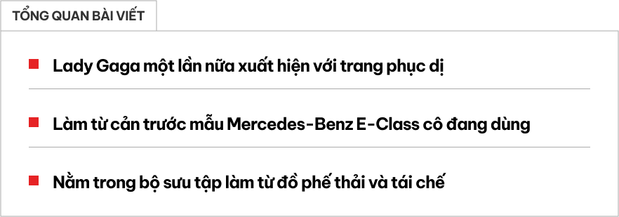 Lady Gaga chơi trội, chế cản trước Mercedes E-Class thành áo, biến táp lô xe cũ thành đồ thời trang- Ảnh 1.