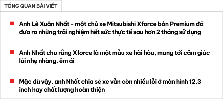 Người dùng đánh giá Mitsubishi Xforce sau 2 tháng: Mua vì đẹp, nhiều trang bị nhưng màn hình hay lỗi- Ảnh 1.