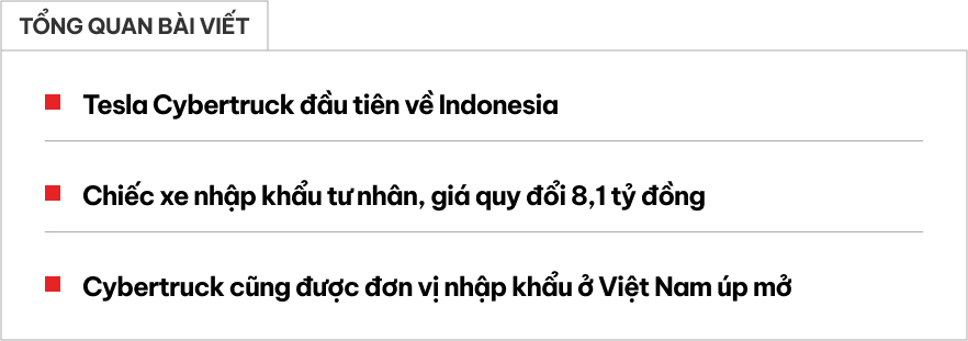 Tesla Cybertruck ngày càng về gần Việt Nam: Giá quy đổi 8,1 tỷ đồng, nhập tư, mạnh hơn nhiều siêu xe, chạy gần 550km/sạc- Ảnh 1.