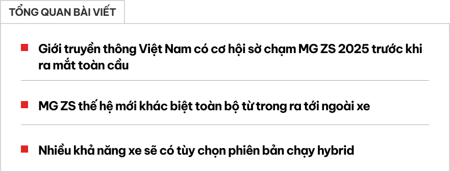 Sang Trung Quốc xem trước MG ZS 2025 sắp ra mắt toàn cầu: Thiết kế khác biệt, có cần số điện tử, 2 màn hình 'khủng', dễ có tùy chọn động cơ hybrid- Ảnh 1.