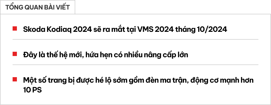 Skoda Kodiaq 2024 chốt ra mắt tại Việt Nam vào tháng sau: Thiết kế mới, mạnh hơn, thêm công nghệ đấu Santa Fe- Ảnh 1.