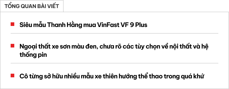 Siêu mẫu Thanh Hằng sắm VinFast VF 9 sau khi 'chơi' toàn xe Đức: Porsche, Mercedes, MINI đều trải nghiệm qua- Ảnh 1.