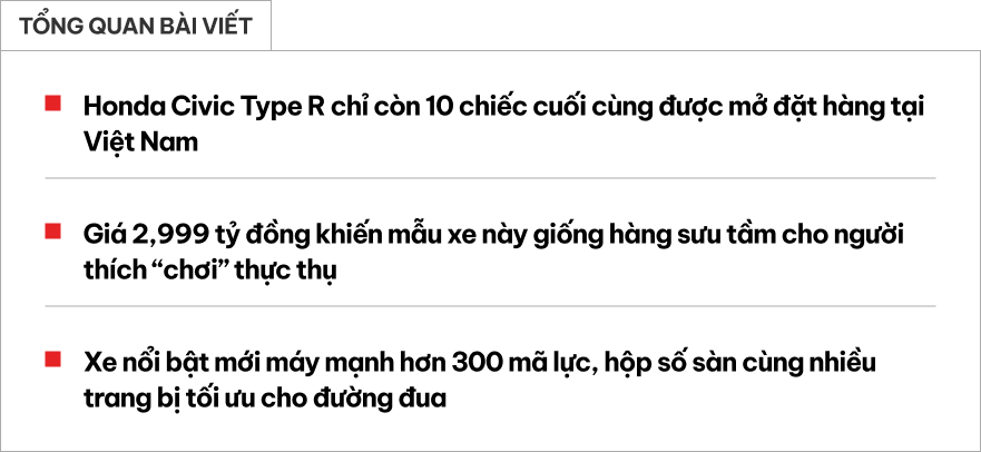 Honda Civic Type R sắp thành hàng sưu tầm hiếm cho dân chơi Việt: Còn 10 chiếc cuối, giá gần 3 tỷ đồng tiệm cận Porsche Macan- Ảnh 1. Honda Civic Type R sắp thành hàng sưu tầm hiếm cho dân chơi Việt: Còn 10 chiếc cuối, giá gần 3 tỷ đồng tiệm cận Porsche Macan- Ảnh 1.