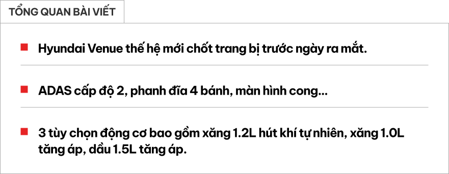 Chốt trang bị Hyundai Venue thế hệ mới: ADAS cấp độ 2 với 16 tính năng, phanh đĩa 4 bánh, camera 360 độ, màn hình cong, 8 loa Bose- Ảnh 1.