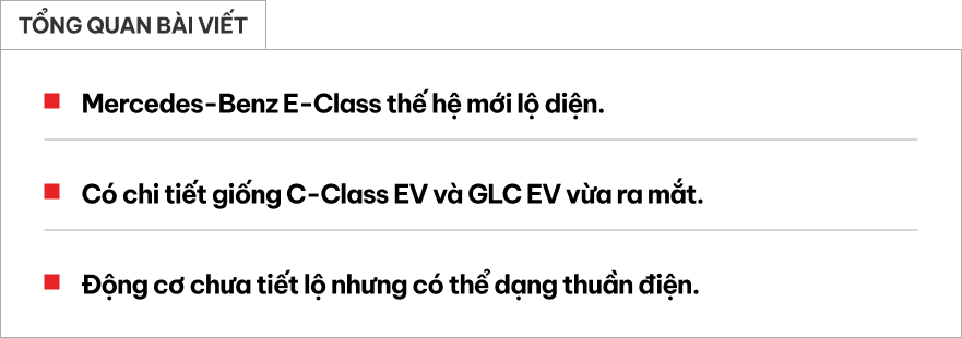 Mercedes-Benz E-Class vừa ra mắt ở Việt Nam đã lộ ảnh thế hệ mới: Động cơ thuần điện, nhiều chi tiết giống GLC EV- Ảnh 1. Mercedes-Benz E-Class vừa ra mắt ở Việt Nam đã lộ ảnh thế hệ mới: Động cơ thuần điện, nhiều chi tiết giống GLC EV- Ảnh 1.