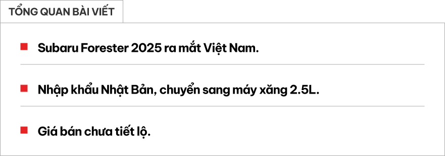 Chi tiết Subaru Forester 2025 vừa ra mắt Việt Nam: Nhập khẩu Nhật Bản, máy xăng 2.5L mới, nâng cấp ADAS, giá khó rẻ- Ảnh 1. Chi tiết Subaru Forester 2025 vừa ra mắt Việt Nam: Nhập khẩu Nhật Bản, máy xăng 2.5L mới, nâng cấp ADAS, giá khó rẻ- Ảnh 1.