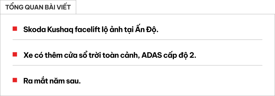 Skoda Kushaq facelift lộ ảnh: Có cửa sổ trời toàn ảnh, ADAS cấp độ 2, động cơ giữ nguyên, ra mắt năm sau- Ảnh 1.