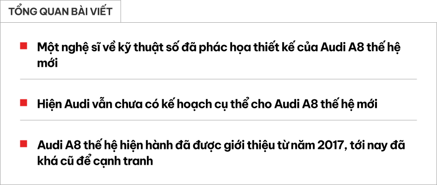 Xem trước Audi A8 đời mới: Thiết kế tối giản cỡ này liệu có ăn điểm trước S-Class, 7 Series?- Ảnh 1. Xem trước Audi A8 đời mới: Thiết kế tối giản cỡ này liệu có ăn điểm trước S-Class, 7 Series?- Ảnh 1.