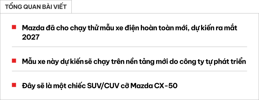Mazda làm xe điện hoàn toàn mới: Nhỉnh hơn CX-5, mượn thiết kế từ CX-50 đến CX-90, dự kiến ra mắt 2027- Ảnh 1. Mazda làm xe điện hoàn toàn mới: Nhỉnh hơn CX-5, mượn thiết kế từ CX-50 đến CX-90, dự kiến ra mắt 2027- Ảnh 1.