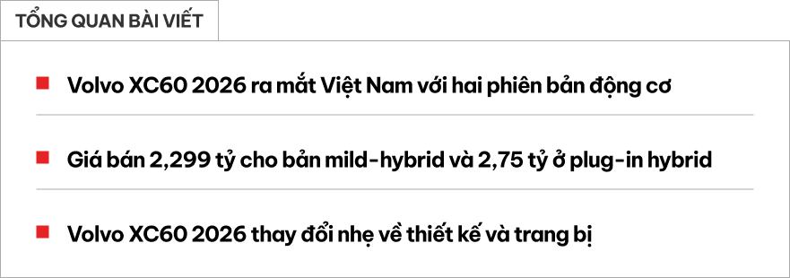 Soi kỹ Volvo XC60 2026 vừa ra mắt Việt Nam: 2 bản 2,3-2,75 tỷ đồng, có bản chạy 89km không cần sạc- Ảnh 1.