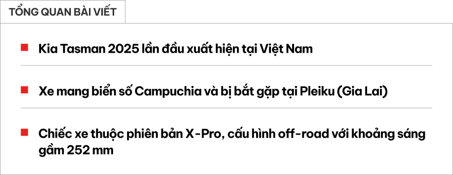 Cận cảnh Kia Tasman 2025 đầu ti&ecirc;n tại Việt Nam: Bản X-Pro chuy&ecirc;n off-road, gầm 252mm cao hơn cả Ranger, kh&aacute;ch chờ xe ch&iacute;nh h&atilde;ng c&oacute; thể tham khảo- Ảnh 1.
