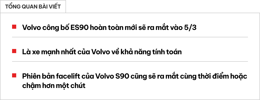 Volvo ES90 chốt ra mắt tháng sau: Sẽ là bản điện của S90, ADAS xịn hơn, nhiều mô-đun dễ dàng nâng cấp- Ảnh 1.