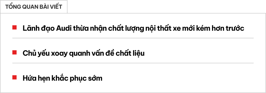 Sếp Audi thừa nhận chất lượng nội thất xe mới kém hơn trước, hứa sẽ cải thiện- Ảnh 1.