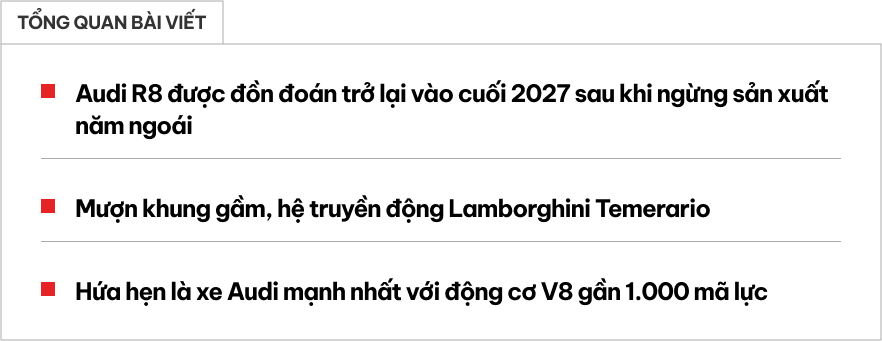 Audi R8 'đình đám Việt Nam một thời' sắp trở lại: Mất tùy chọn V10 đắt giá, bù lại bằng động cơ Lamborghini hơn 900 mã lực- Ảnh 1.