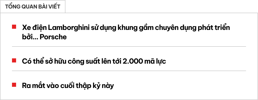 Xe điện Lamborghini đầu tiên sẽ dùng chung gầm Porsche, công suất có thể đạt 2.000 mã lực ‘nếu muốn’- Ảnh 1.