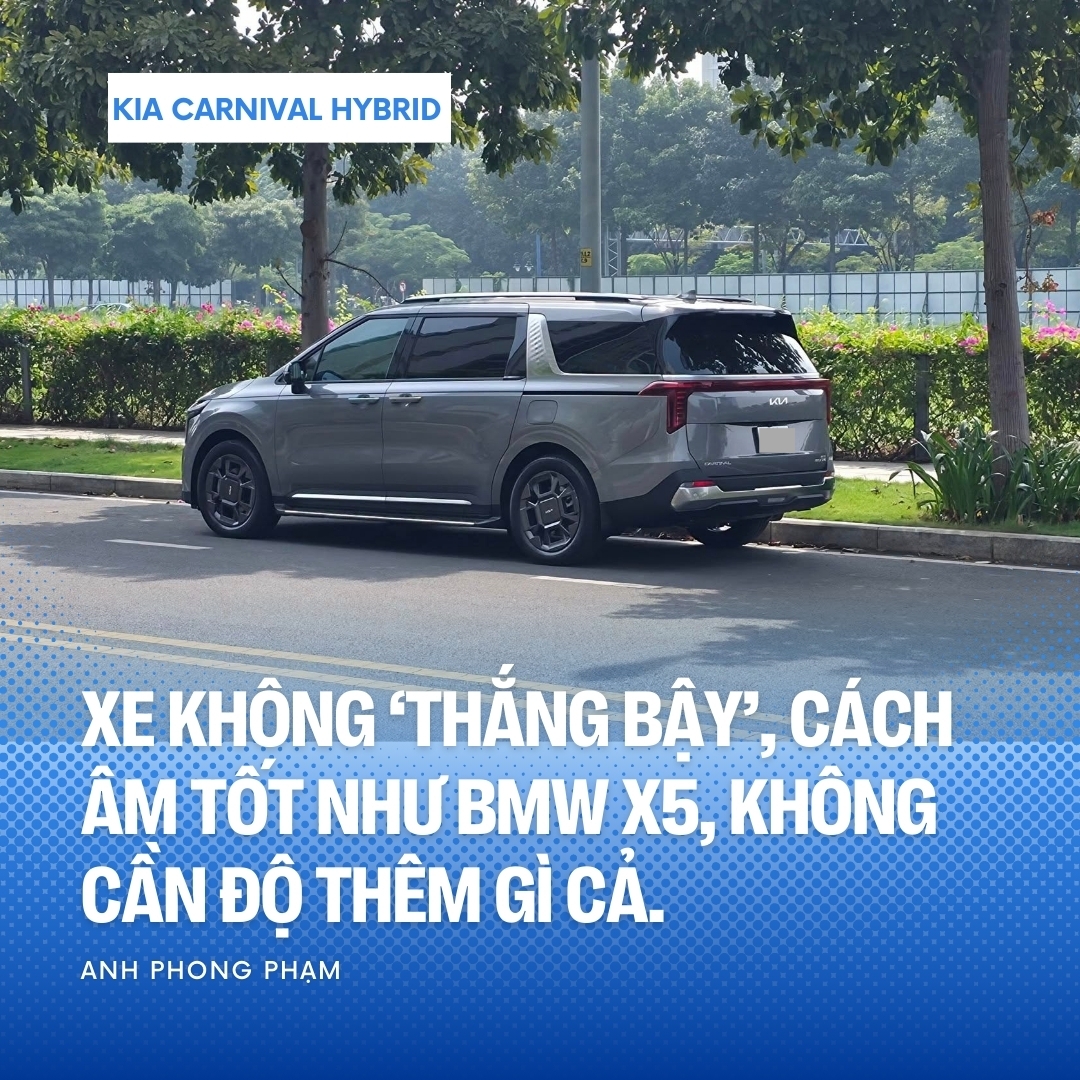 Có BMW, Mercedes vẫn mua Kia Carnival Hybrid, chủ xe chia sẻ: 'Đi sướng nhưng không thực sự tiết kiệm xăng, cách âm ngang X5'- Ảnh 3. Có BMW, Mercedes vẫn mua Kia Carnival Hybrid, chủ xe chia sẻ: 'Đi sướng nhưng không thực sự tiết kiệm xăng, cách âm ngang X5'- Ảnh 3.