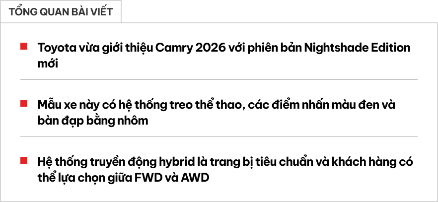 Toyota Camry 2026 bổ sung phiên bản bóng đêm huyền bí: 'Xe doanh nhân' nay cá tính hơn từ ngoài vào trong, động cơ không đổi- Ảnh 1. Toyota Camry 2026 bổ sung phiên bản bóng đêm huyền bí: 'Xe doanh nhân' nay cá tính hơn từ ngoài vào trong, động cơ không đổi- Ảnh 1.