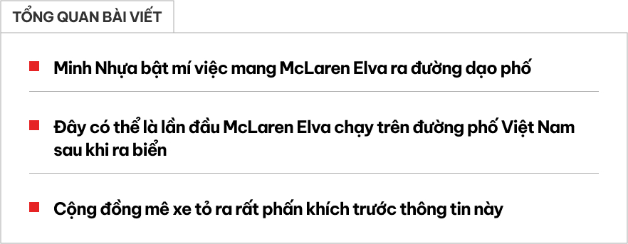 Minh Nhựa tiết lộ sẽ mang McLaren Elva gần 200 tỷ ra đường, CĐM hú hét hóng được thấy siêu phẩm độc nhất Việt Nam- Ảnh 1. Minh Nhựa tiết lộ sẽ mang McLaren Elva gần 200 tỷ ra đường, CĐM hú hét hóng được thấy siêu phẩm độc nhất Việt Nam- Ảnh 1.