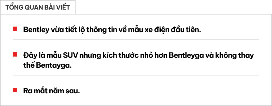 Bentley hé lộ xe điện đầu tiên: Là SUV, nhỏ hơn Bentayga, ra mắt năm sau- Ảnh 1.