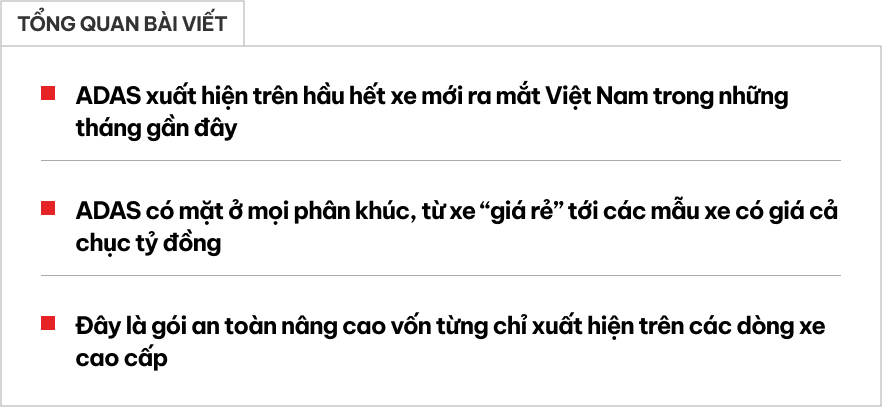 ADAS bùng nổ thành tiêu chuẩn mới tại Việt Nam: Từ xe phổ thông hơn 500 triệu đến xe sang, siêu sang chạy đua công nghệ an toàn- Ảnh 1. ADAS bùng nổ thành tiêu chuẩn mới tại Việt Nam: Từ xe phổ thông hơn 500 triệu đến xe sang, siêu sang chạy đua công nghệ an toàn- Ảnh 1.