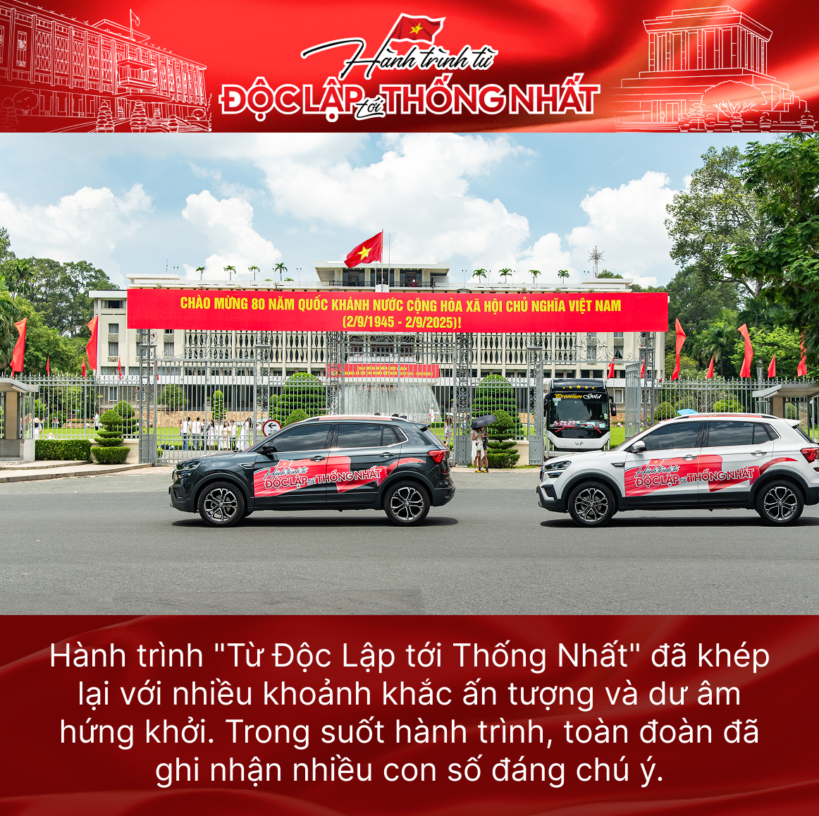 Những con số ấn tượng hành trình ‘Từ Độc Lập tới Thống Nhất’: 8 ngày, gần 2.500km, 6 mảnh ghép lịch sử, hơn 42 triệu tiền xăng- Ảnh 1.