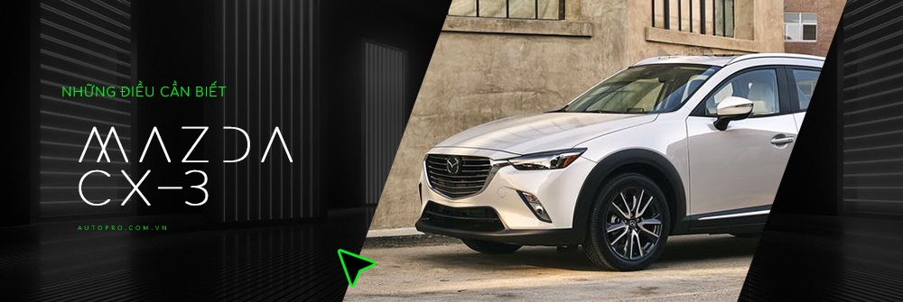 https://autopro.com.vn/nhung-dieu-can-biet-ve-mazda-cx-3.htm