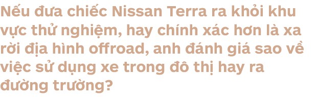 Chuyên gia Hải Kar đánh giá Nissan Terra: Bất ngờ hơn những con số trên giấy! - Ảnh 5.
