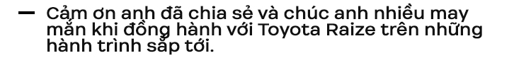 Bị dọa mua Toyota Raize vừa bé vừa yếu, người dùng lái đủ cung đường sau 10 ngày nhận xe và tìm ra câu trả lời - Ảnh 24.