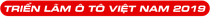 Triển lãm ô tô Việt Nam 2019