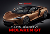 [Quiz] Bạn hiểu gì về mẫu McLaren GT vừa về Việt Nam?