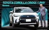 Người dùng đánh giá Toyota Corolla Cross Hybrid: ‘Thành fan Toy sau khi được dùng công nghệ xe sang giá mềm’