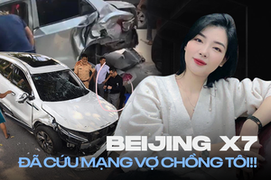 Hé lộ nguyên nhân lật xe, chủ xe Beijing X7 tâm sự: 'Sau vụ này càng biết ơn vì lựa chọn chiếc xe đồng hành'
