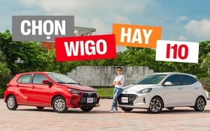 Trải nghiệm Toyota Wigo vs Hyundai i10 để trả lời: Lần đầu mua xe thì chọn mẫu nào?