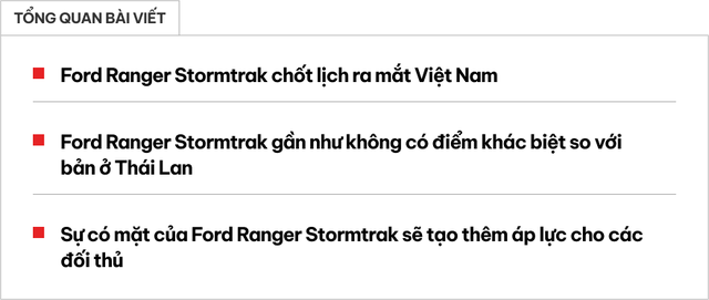 Ford Ranger Stormtrak ra mắt Việt Nam: Giá chưa công bố, hầm hố hơn bản Wildtrak, thêm áp lực cho Triton Athlete - Ảnh 1.