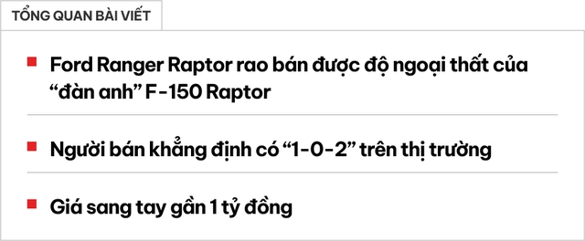 Rao Ford Ranger Raptor chạy 50.000km giá gần 1 tỷ, người bán khẳng định ‘có một không hai’ nhờ bộ vỏ độ khác biệt - Ảnh 1.
