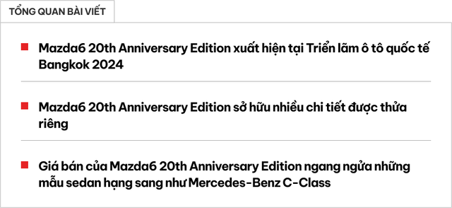 Chi tiết Mazda6 phiên bản kỷ niệm 20 năm: Đắt ngang Mercedes C-Class, nhiều chi tiết được thửa riêng - Ảnh 1.