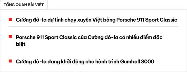 Tính chạy xuyên Việt bằng Porsche 911 Sport Classic, Cường đô-la khiến CĐM xuýt xoa: 'Xe này chạy không quá 24 giờ' - Ảnh 1.