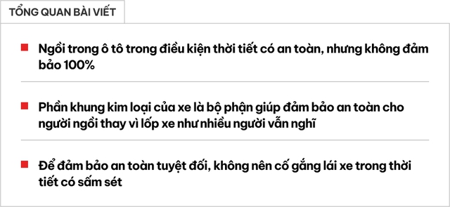 Giải mã nỗi sợ lái xe dưới trời sấm sét: Rất an toàn, miễn là không làm điều này - Ảnh 1.